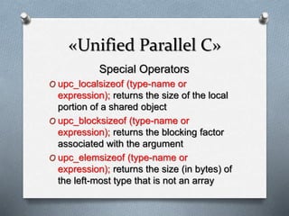 Parallel Typ C Unified Parallel C - IK | PPTX