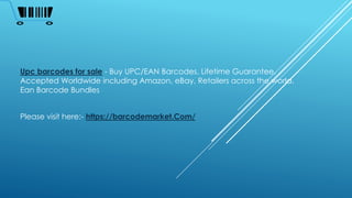 Upc barcodes for sale - Buy UPC/EAN Barcodes. Lifetime Guarantee.
Accepted Worldwide including Amazon, eBay, Retailers across the world.
Ean Barcode Bundles
Please visit here:- https://barcodemarket.Com/
 