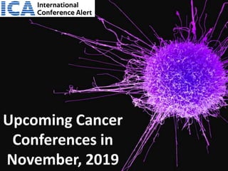 Upcoming Cancer
Conferences in
November, 2019
 