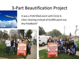 3-Part Beautification Project ,[object Object],[object Object],[object Object]