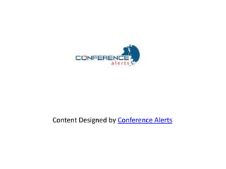 Content Designed by Conference Alerts
 