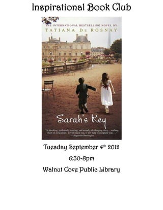 Inspirational Book Club




  Tuesday September 4th 2012
          6:30-8pm
  Walnut Cove Public Library
 