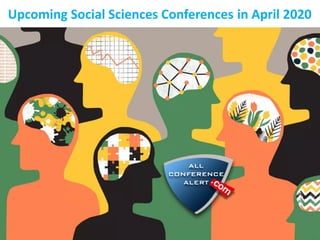 Upcoming Social Sciences Conferences in April 2020
 