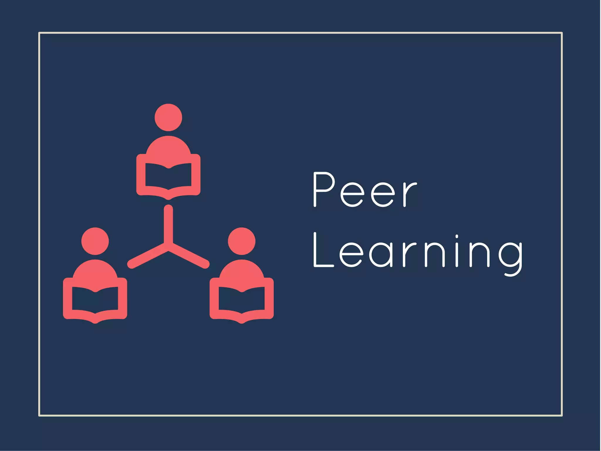 Peer
Learning
 