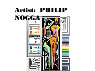 Artist: PHILIPArtist: PHILIP
NOGGANOGGA
 
