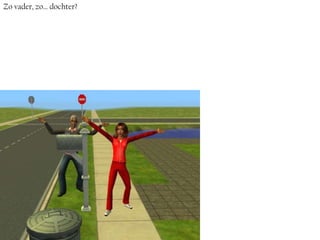 Zo vader, zo… dochter?
 