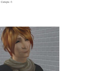 Cutiepie. <3
 