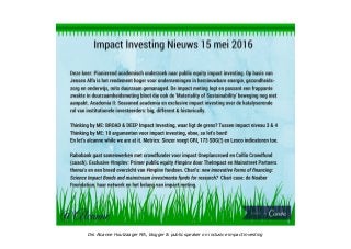 Drs Alcanne Houtzaager MA, blogger & public speaker on inclusive impact investing
 
