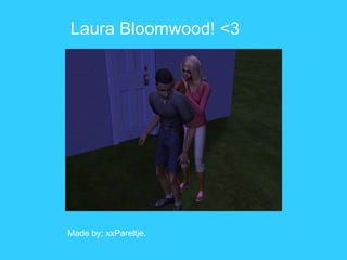 Laura Bloomwood! <3 Made by; xxPareltje. 