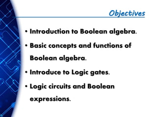BOOLEAN ALGEBRA AND LOGIC GATE | PPTX