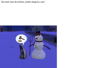 ‘Gij moet naar de rechter, anders klaag ik u aan.’