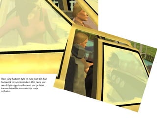 Heel lang hadden Kyle en Julie niet om hun huiswerk te kunnen maken. Om twee uur werd Kyle opgehaald en een uurtje later kwam datzelfde autootje zijn zusje ophalen. 