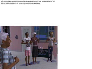 Het moment was aangebroken en iedereen keek gespannen naar het kleine meisje dat daar zo alleen, midden in de kamer op haar beentjes wankelde. 