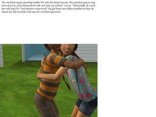 ‘Ik vond het super gezellig neefje! En ook lief dat je kwam. We spreken gauw nog eens af en ik zal je binnenkort ook wel zien op school.’ zei ze. ‘Natuurlijk, ik vond het ook leuk Fé. Veel plezier vanavond!’ hij gaf haar een dikke knuffel en liep de straat uit, hij woonde echt aan de overkant gewoon.