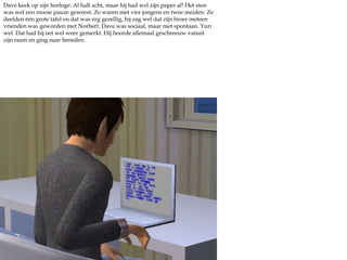 ‘Aah! De welbesproken jacuzzi.’ zei Dave toen hij zich erin liet zakken. ‘Het is superkoud buiten maar dat contrast met het warme water is heerlijk.’ zei Christine vriendelijk. Ze leek een aardig meisje. Dave glimlachte naar haar. Yuri was druk in gesprek met Norbert, die twee konden het écht goed vinden. Af en toe wierp hij zijn blik op het meisje. ‘Jullie lijken echt super veel op elkaar!’ giechelde Christine, ze keek eerst naar Dave en toen naar Yuri. ‘Klopt, eeneiig.’ glimlachte Dave. ‘En ons haar maakt het er niet makkelijker op hé.’ zei Yuri.