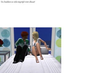 En..hadden ze ook nog tijd voor elkaar!
 