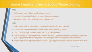Some Important terms about Phone cloning
 