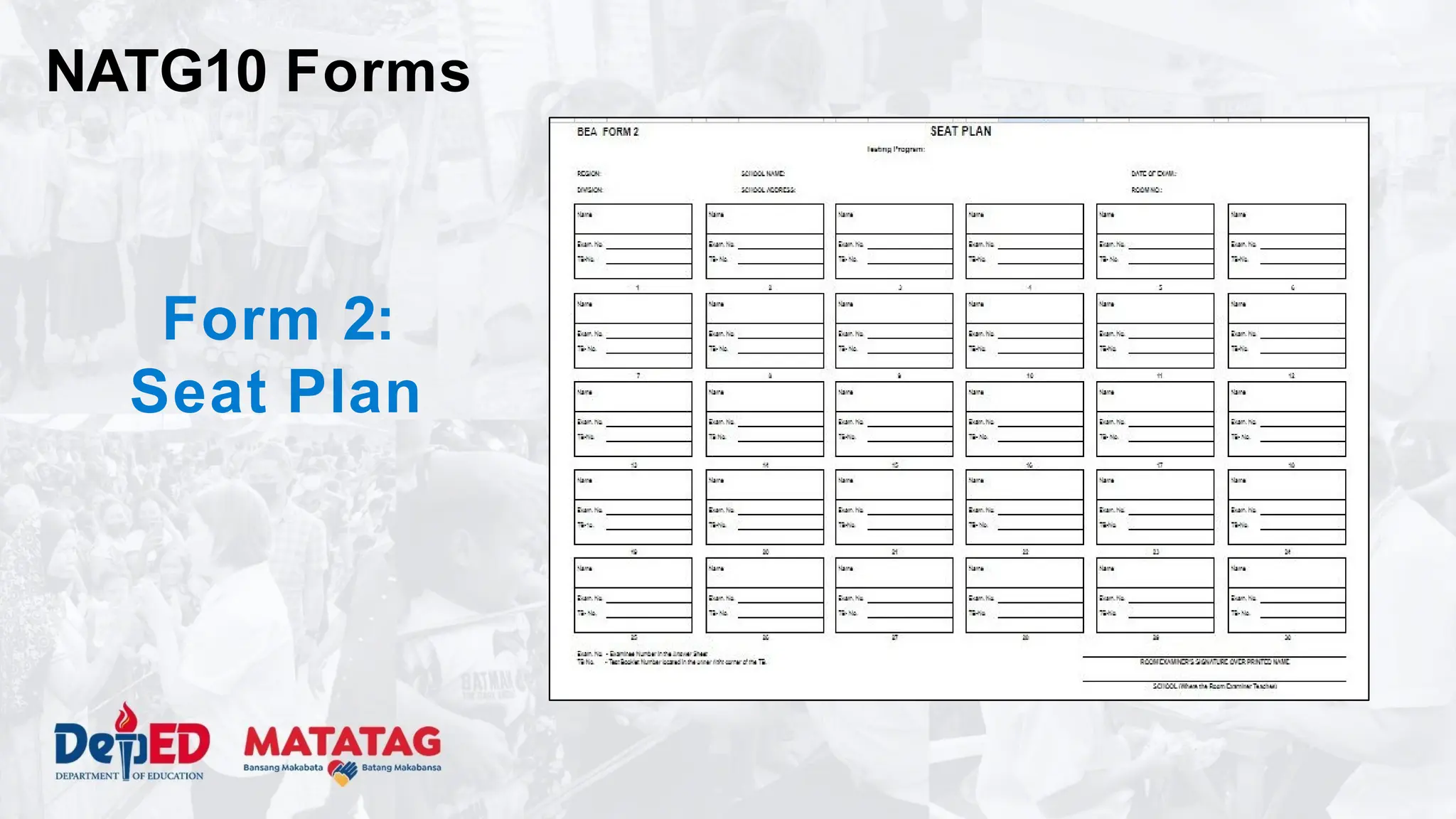 Form 2:
Seat Plan
NATG10 Forms
 