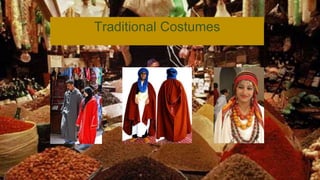 Traditional Costumes
 