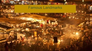 Famous Landmarks
 
