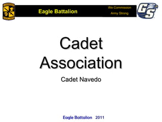 We Commission Army Strong Cadet Association Cadet Navedo 2011 Eagle Battalion  