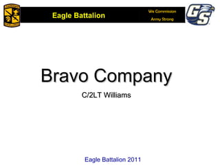 Bravo Company C/2LT Williams Eagle Battalion 2011 