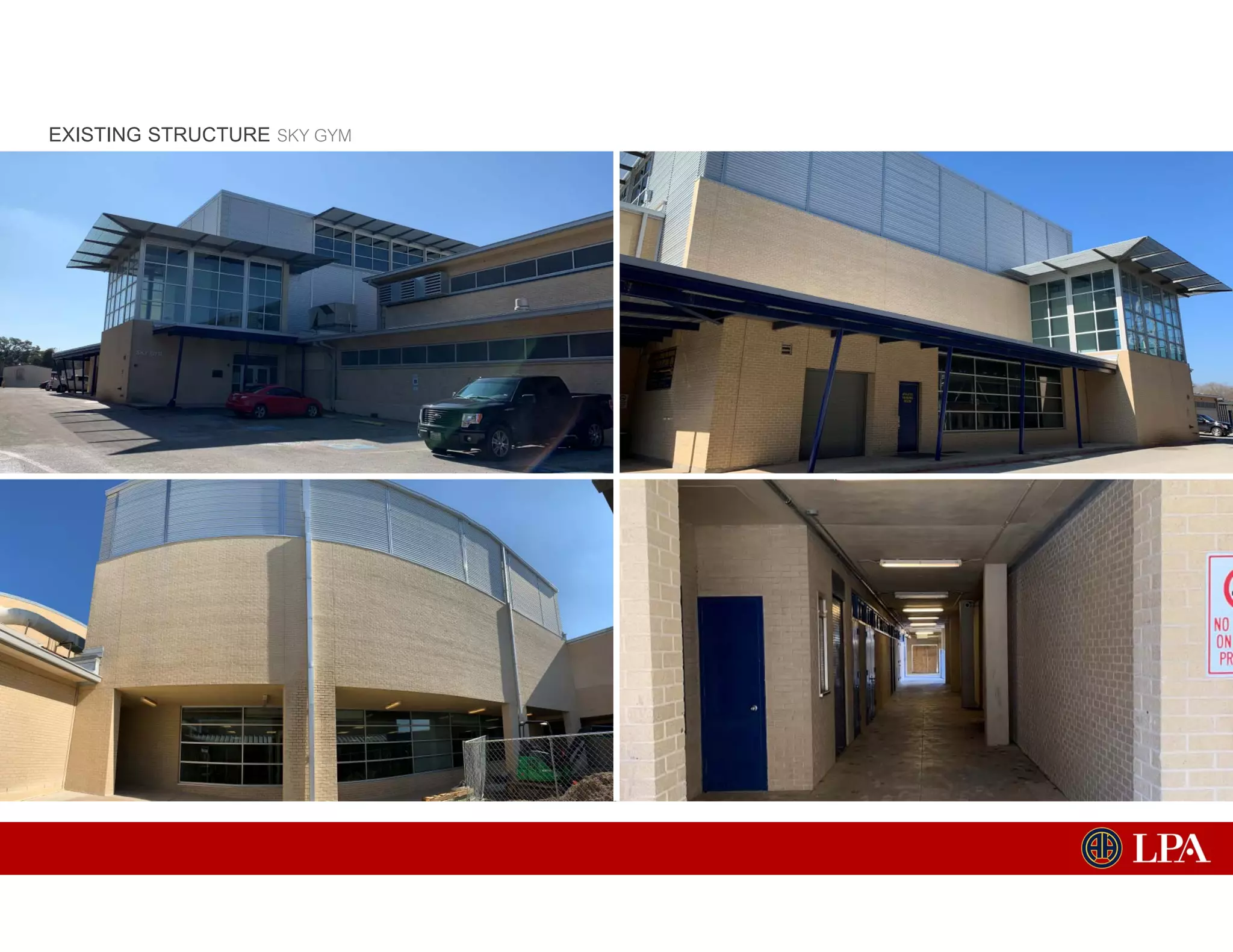 EXISTING STRUCTURE SKY GYM
 