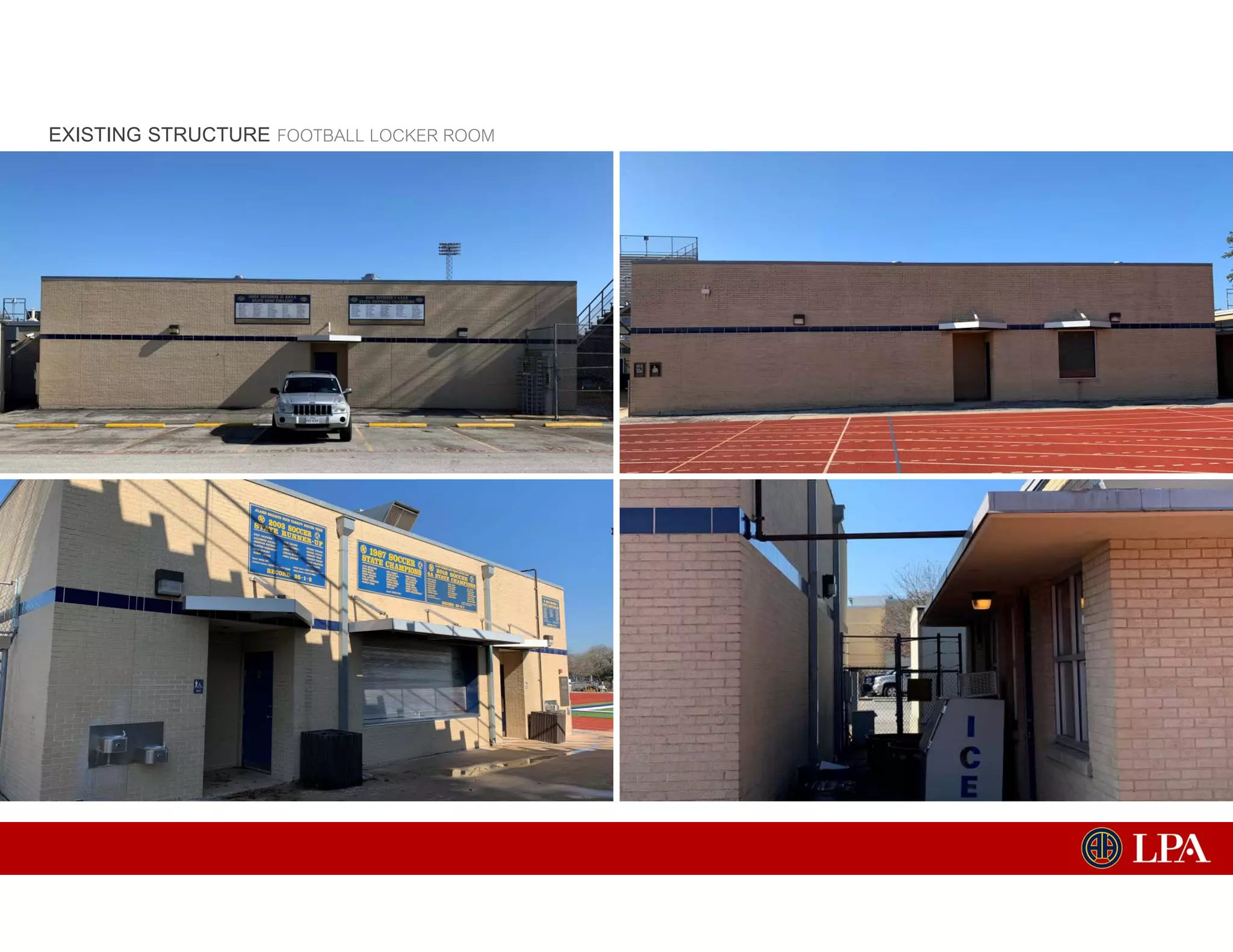 EXISTING STRUCTURE FOOTBALL LOCKER ROOM
 