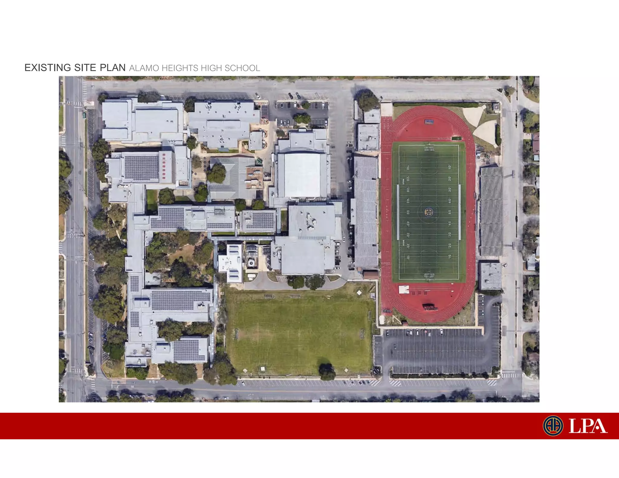 EXISTING SITE PLAN ALAMO HEIGHTS HIGH SCHOOL
 
