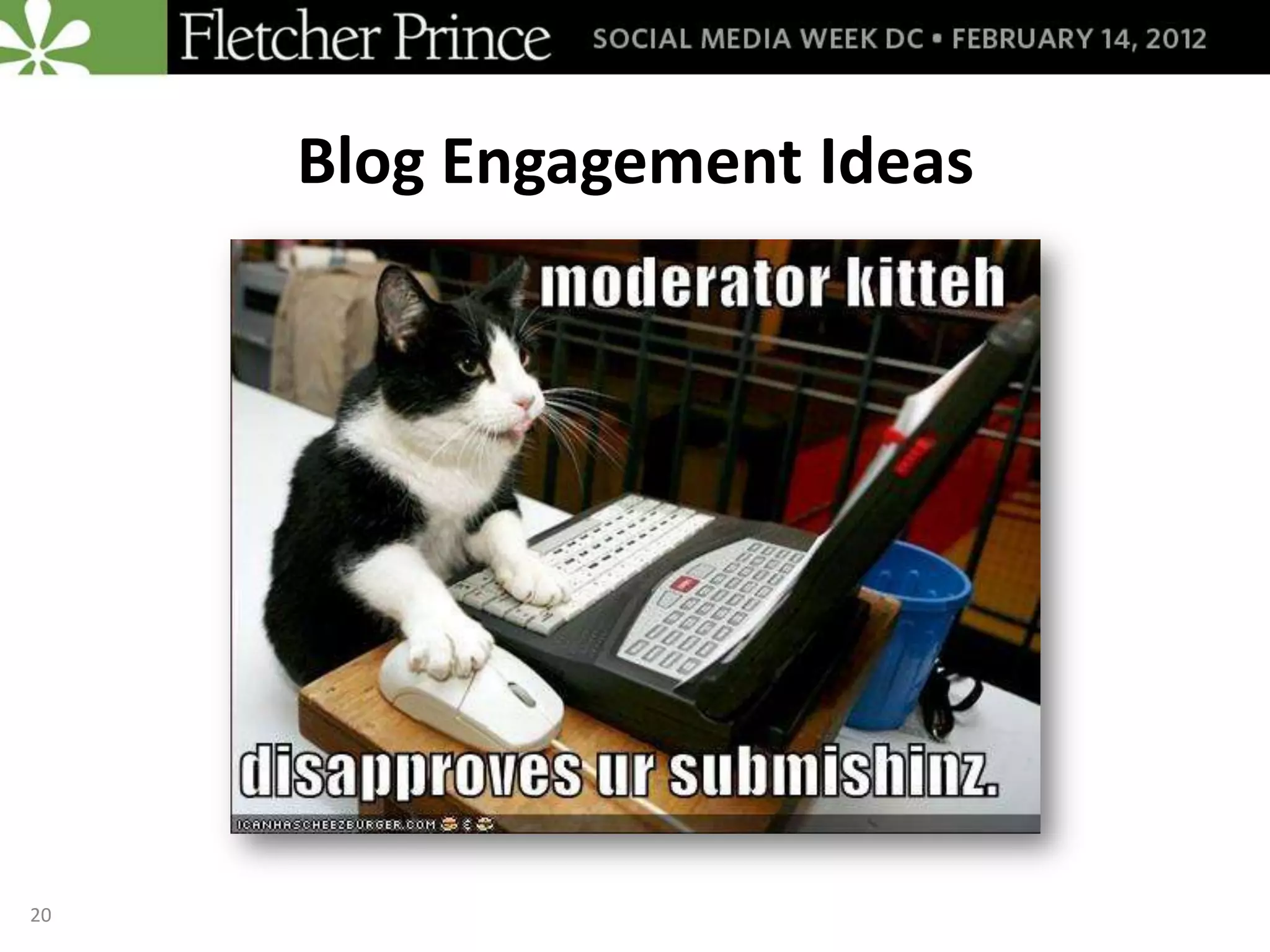 Blog Engagement Ideas




20
 