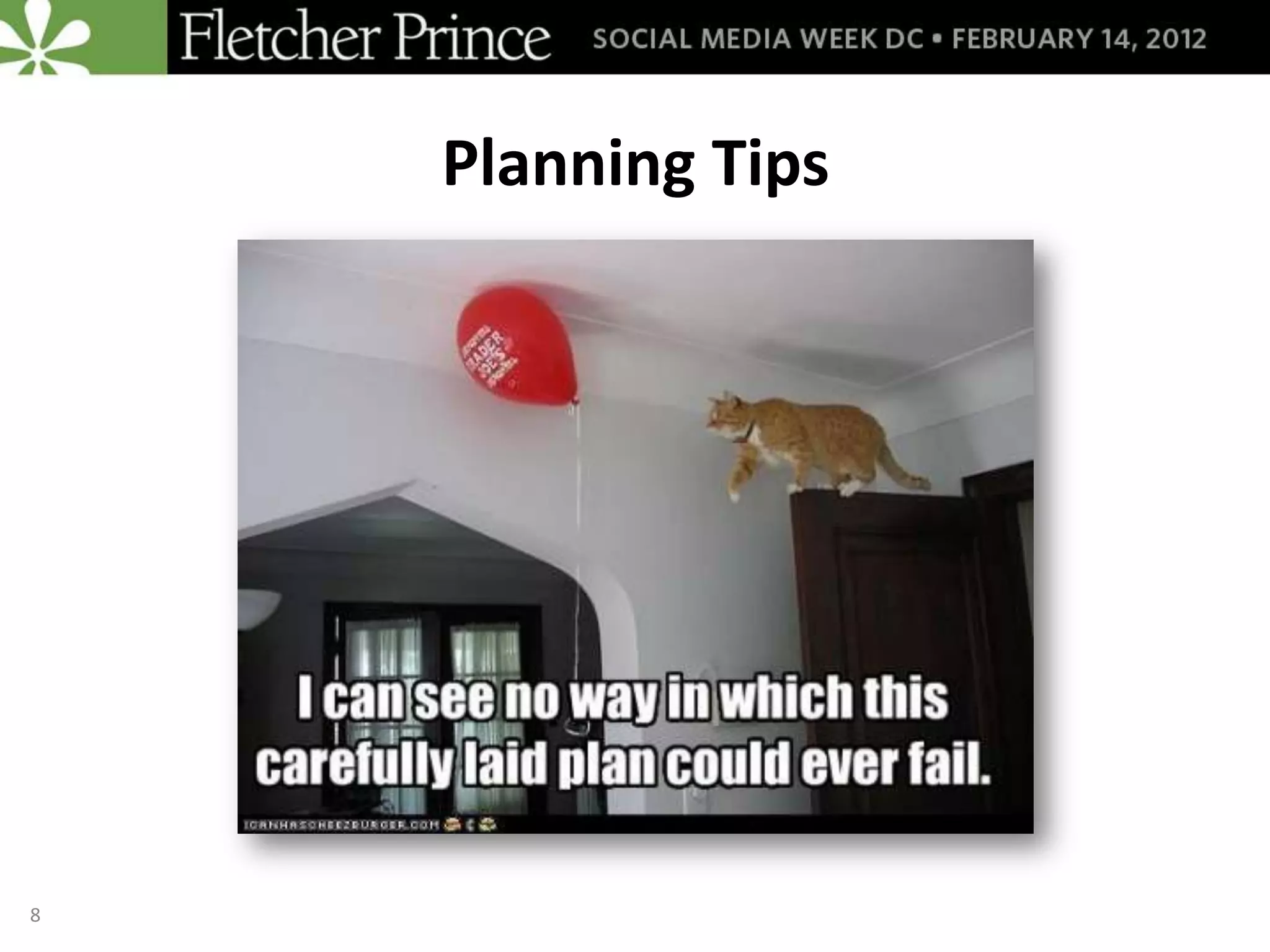 Planning Tips




8
 