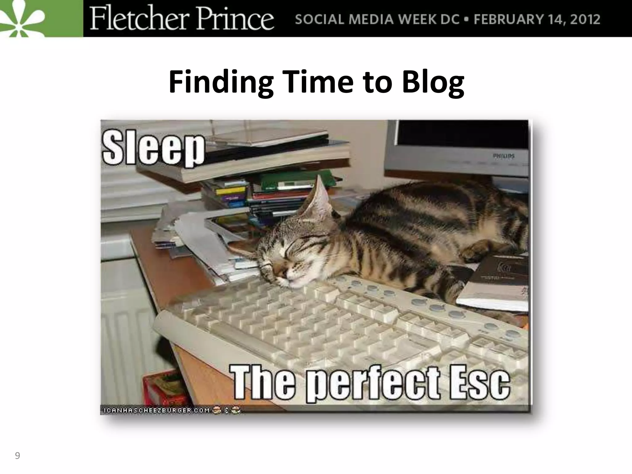 Finding Time to Blog




9
 