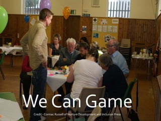 We Can GameCredit - Cormac Russell of Nurture Development and Inclusion Press
 