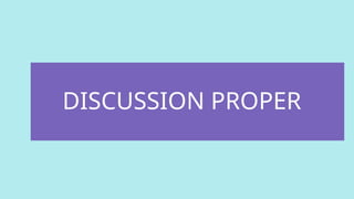 DISCUSSION PROPER
 