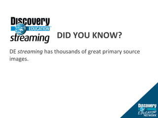 DID YOU KNOW? DE  streaming  has thousands of great primary source images. 