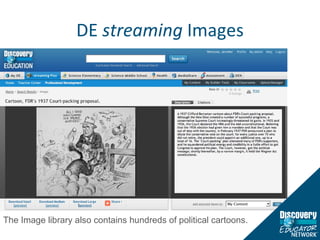 DE  streaming  Images The Image library also contains hundreds of political cartoons. 