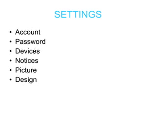 SETTINGS Account Password Devices Notices Picture Design 