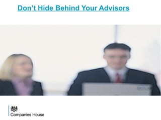 Don’t Hide Behind Your Advisors
 