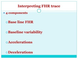 Updated intrapartum fetal monitoring | PPTX