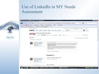 Use of LinkedIn in MY Needs Assessment 