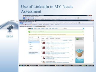 Use of LinkedIn in MY Needs Assessment 