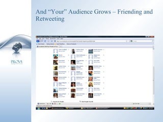 And “Your” Audience Grows – Friending and Retweeting 