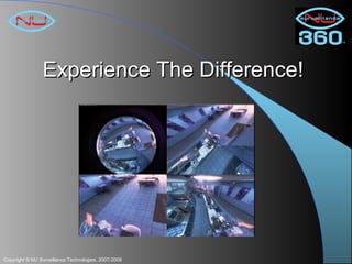 Experience The Difference! 