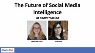 The Future of Social Media Intelligence - Webinar 1/3 Slide 3