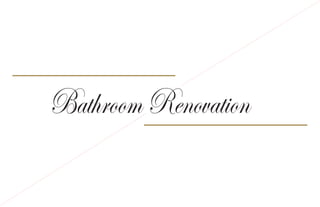 BathroomRenovation
 