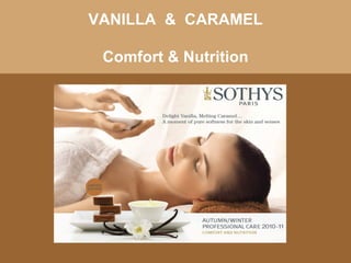 VANILLA  &  CARAMEL Comfort & Nutrition 