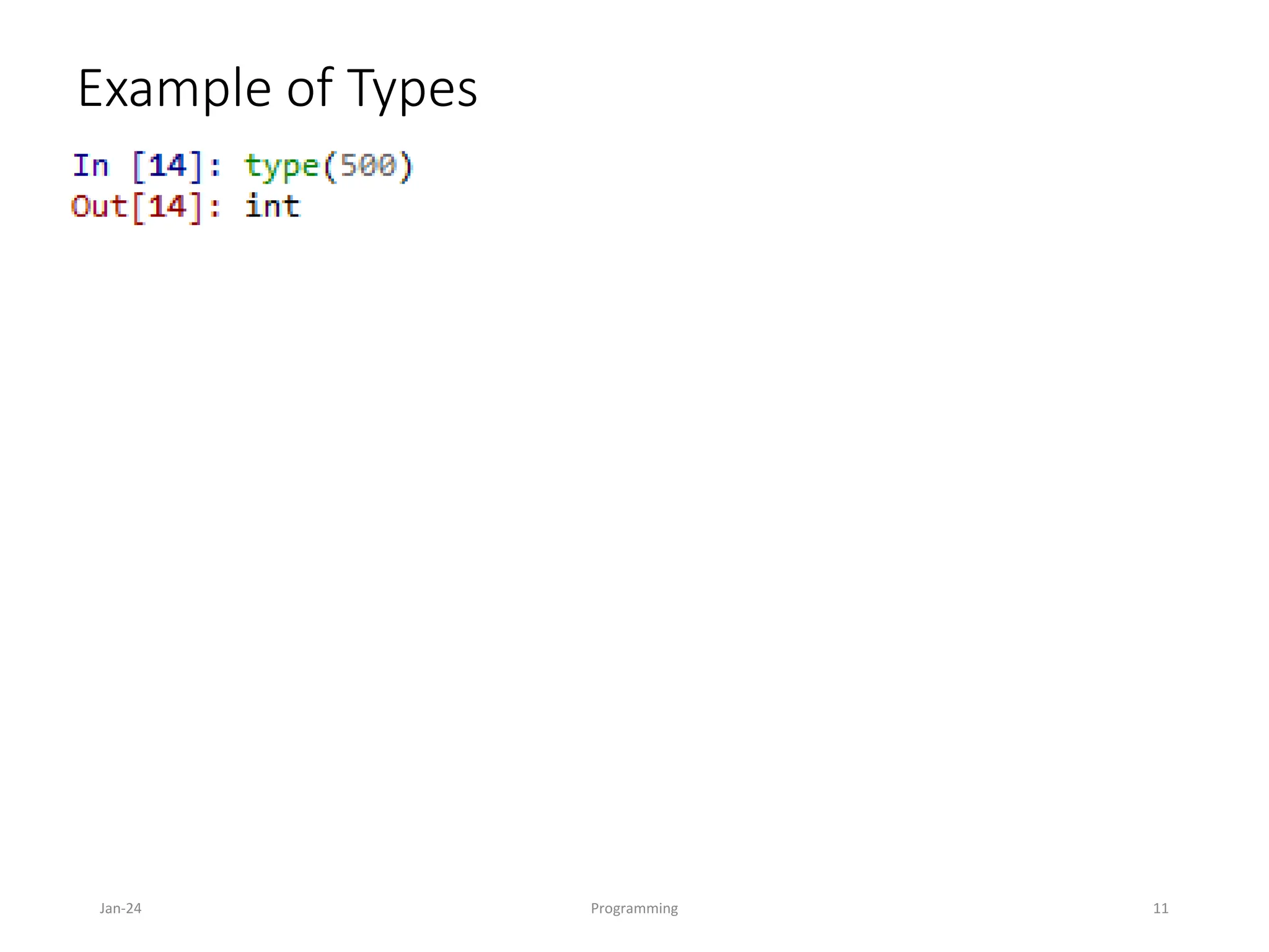 Example of Types
Jan-24 Programming 11
 