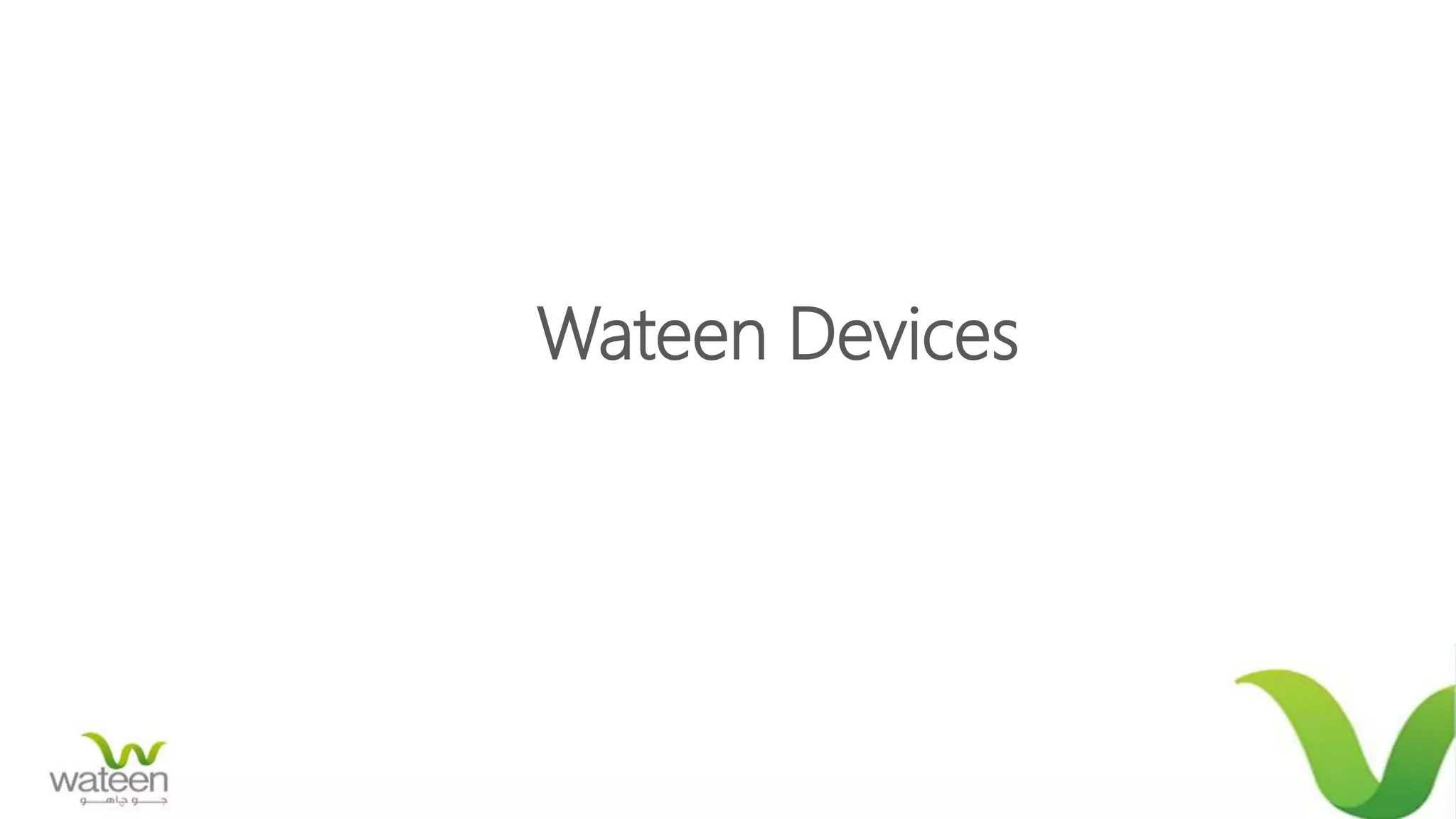 Wateen Devices
 