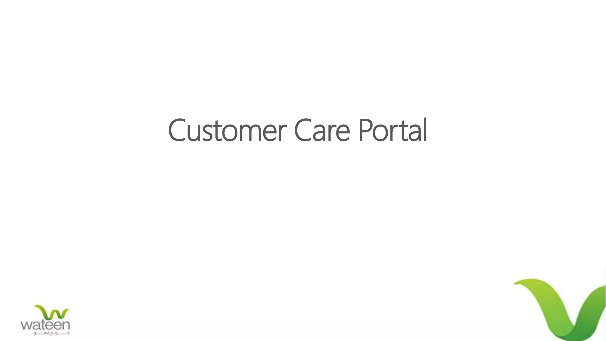 Customer Care Portal
 