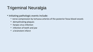 trigeminal neuralgia